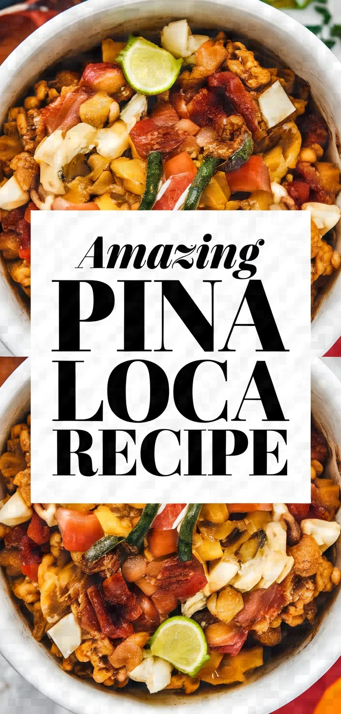 Amazing Pina Loca Recipe