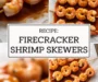 Recipe: Firecracker Shrimp Skewers