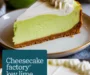 Cheesecake Factory Key Lime Cheesecake Recipe
