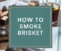 How To Smoke A Brisket (for Beginners) Recipe