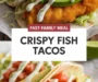 Crispy Fish Tacos, Easy Fish Recipe Dinner Idea