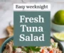 Fresh And Healthy Tuna Salad Recipe