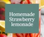How To Make Strawberry Lemonade Homemade Recipe