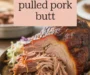 Savory Smoked Pulled Pork Butt Recipe