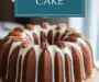 Southern Bourbon Cake Recipe