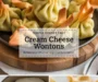 How To Make Cream Cheese Wontons Recipe