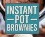 Instant Pot Brownies Made From Scratch Recipe