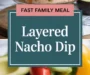 Layered Nacho Dip Recipe