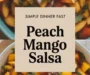 Peach Mango Salsa Recipe