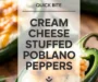 Cream Cheese Stuffed Poblano Peppers Recipe